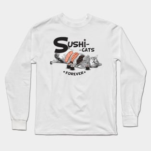 Sushi Cats Forever Long Sleeve T-Shirt